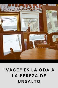 vago es la oda a la pereza de unsalto