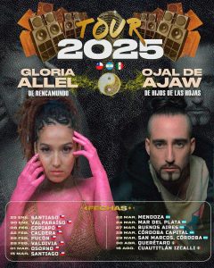 Gira Gloria Allel & Ojal De Ajaw