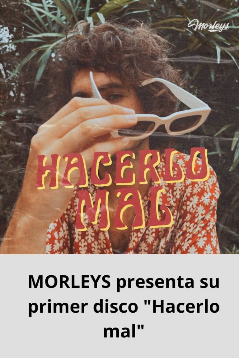 MORLEYS presenta su primer disco «Hacerlo mal»