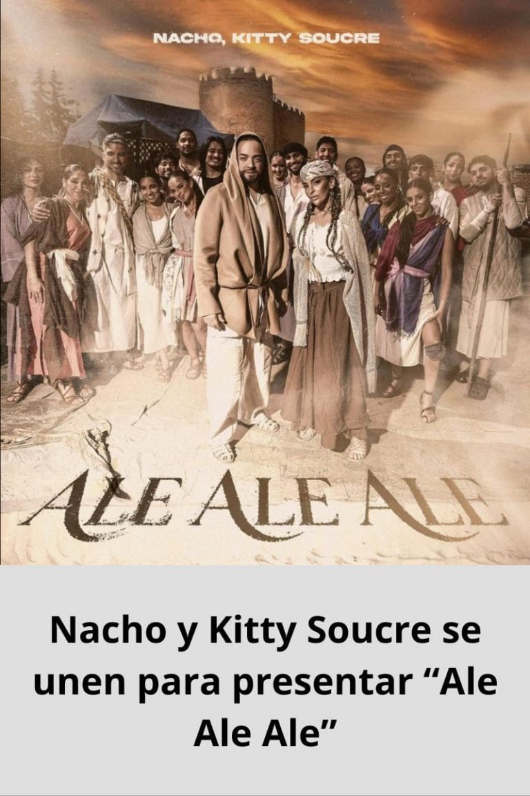 Nacho y Kitty Soucre se unen para presentar “Ale Ale Ale” 