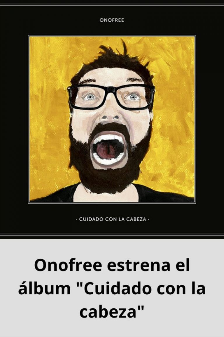 Onofree estrena el álbum «Cuidado con la cabeza»