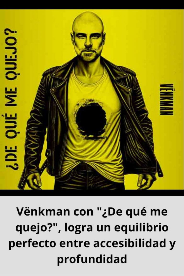 Vënkman con «¿De qué me quejo?», logra un equilibrio perfecto entre accesibilidad y profundidad