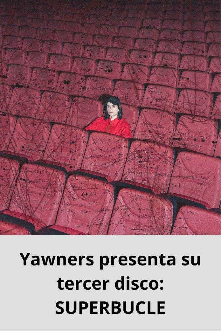 Yawners presenta su tercer disco: SUPERBUCLE