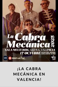 ¡La Cabra Mecánica en Valencia!