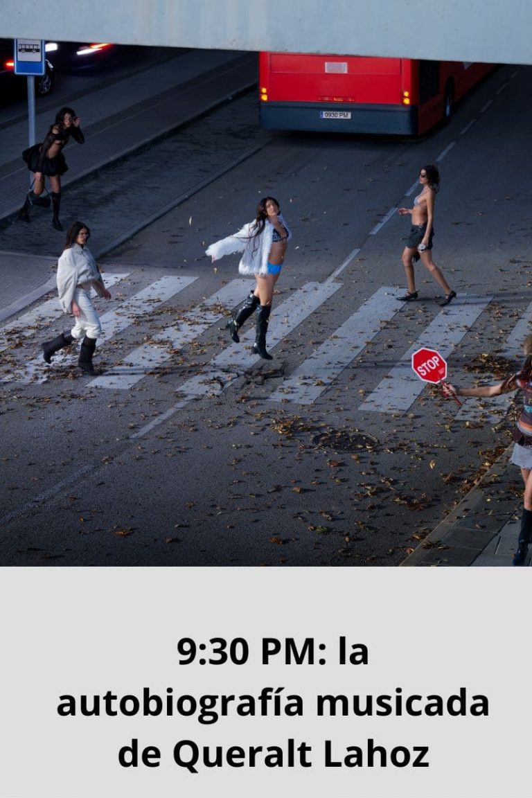 9:30 PM: la autobiografía musicada de Queralt Lahoz