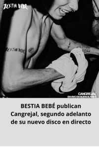 BESTIA BEBÉ publican Cangrejal, segundo adelanto de su nuevo disco en directo