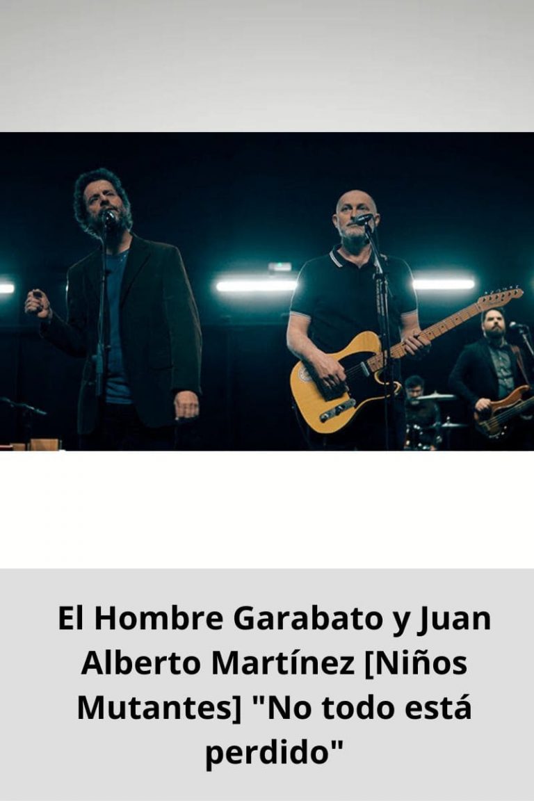 El Hombre Garabato y Juan Alberto Martínez [Niños Mutantes] «No todo está perdido»