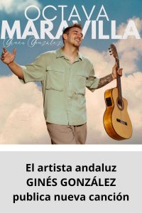 El artista andaluz GINÉS GONZÁLEZ publica nueva canción