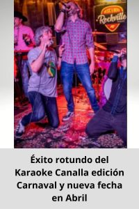 Éxito rotundo del Karaoke Canalla edición Carnaval y nueva fecha en Abril