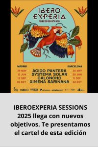 IBEROEXPERIA SESSIONS 2025 llega con nuevos objetivos. Te presentamos el cartel de esta edición