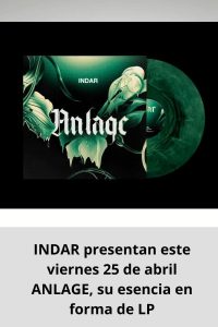 INDAR presentan este viernes 25 de abril ANLAGE, su esencia en forma de LP