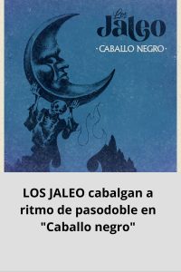 LOS JALEO cabalgan a ritmo de pasodoble en Caballo negro