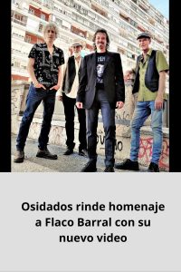 Osidados rinde homenaje a Flaco Barral con su nuevo video