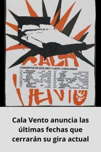 Cala Vento anuncia las últimas fechas que cerrarán su gira actual