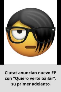 Ciutat anuncian nuevo EP con Quiero verte bailar, su primer adelanto