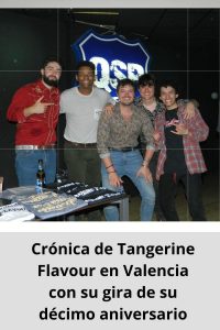 Crónica de Tangerine Flavour en Valencia con su gira de su décimo aniversario
