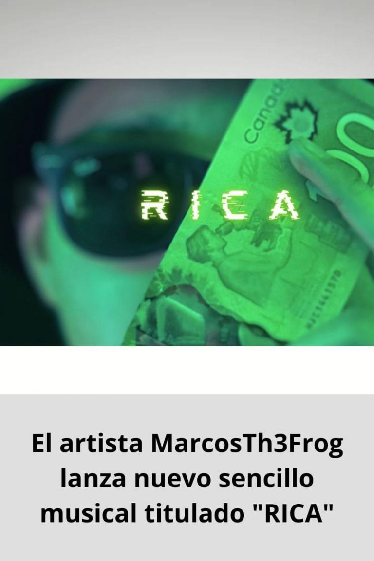 El artista MarcosTh3Frog lanza nuevo sencillo musical titulado «RICA»