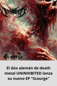 El dúo alemán de death metal UNINHIBITED lanza su nuevo EP Scourge