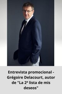 Entrevista promocional - Grégoire Delacourt, autor de La 2ª lista de mis deseos