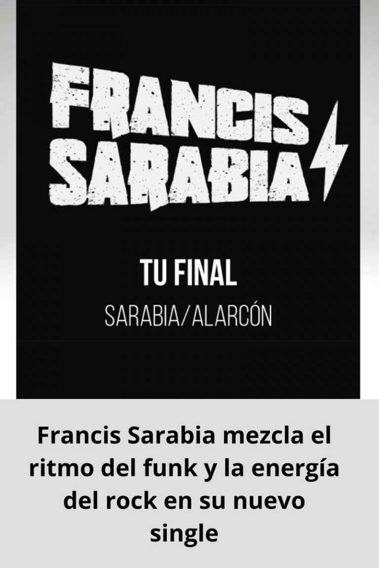 Francis Sarabia mezcla el ritmo del funk y la energía del rock en su nuevo single