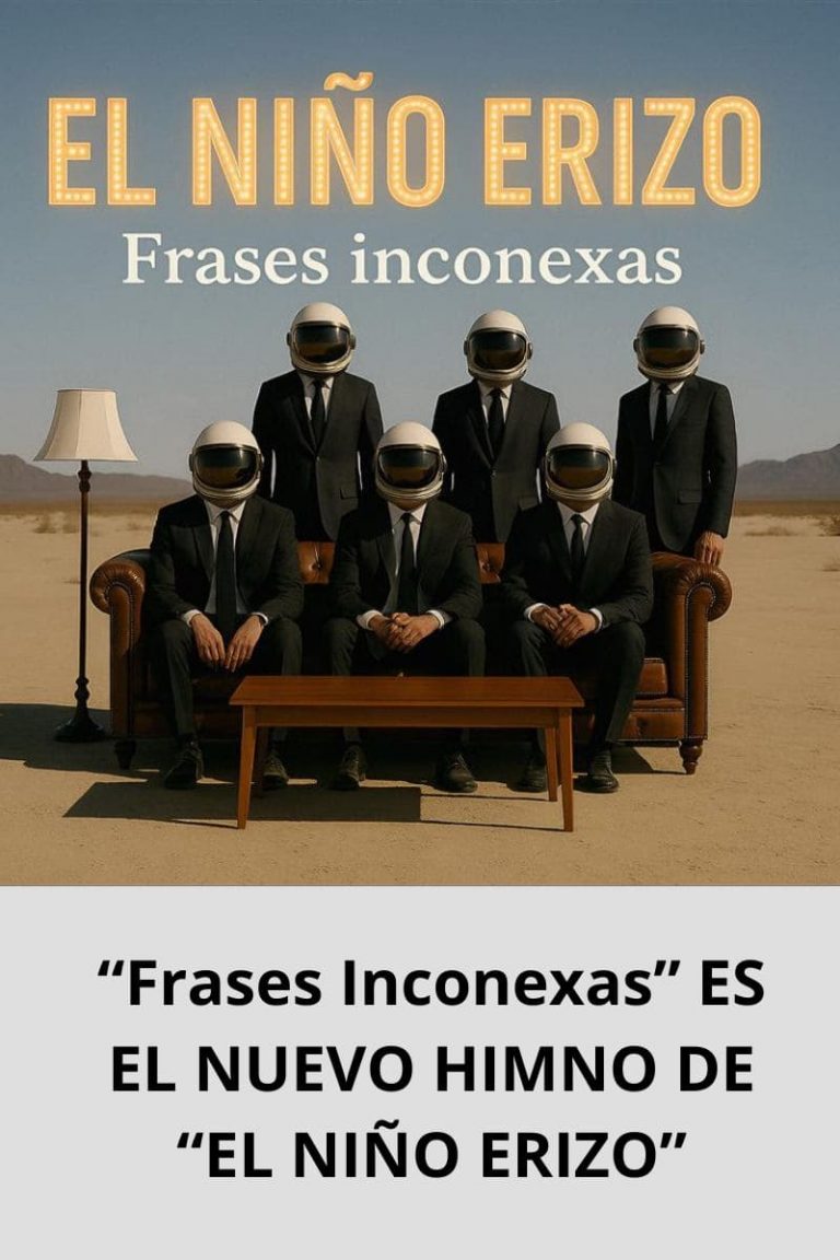 «Frases Inconexas» ES EL NUEVO HIMNO DE “EL NIÑO ERIZO»