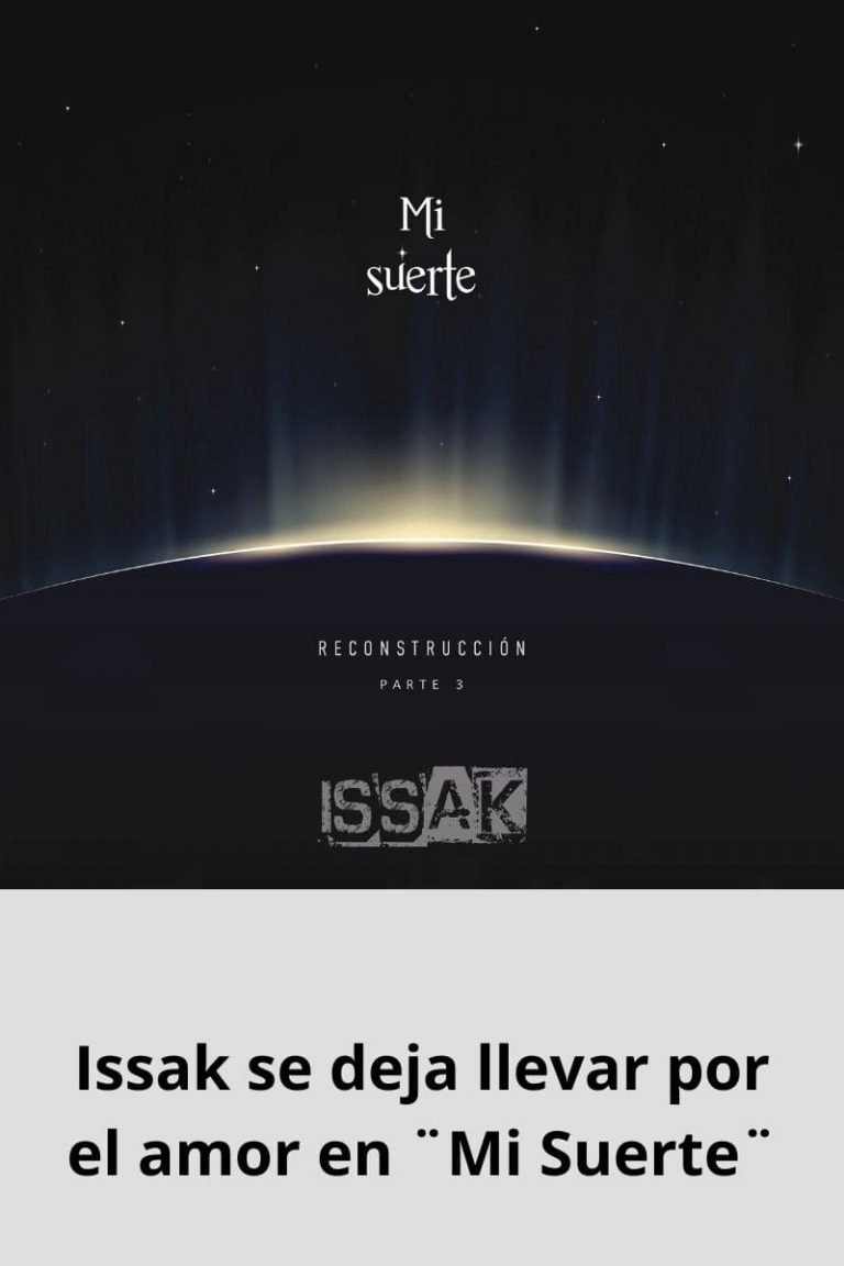 Issak se deja llevar por el amor en ¨Mi Suerte¨