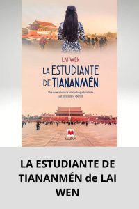 LA ESTUDIANTE DE TIANANMÉN de LAI WEN