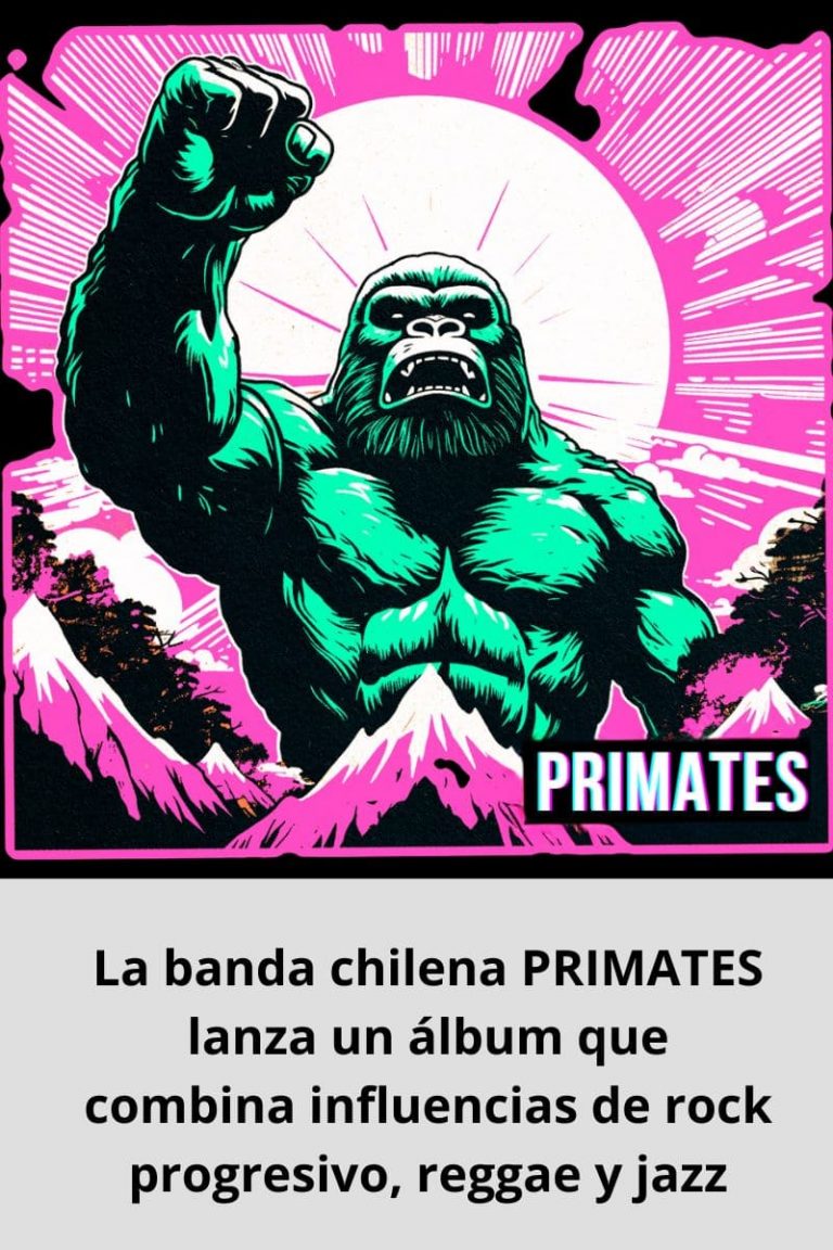 La banda chilena PRIMATES lanza un álbum que combina influencias de rock progresivo, reggae y jazz