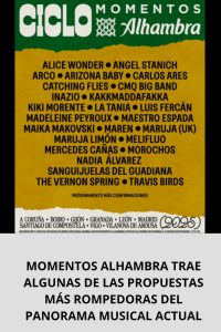 MOMENTOS ALHAMBRA TRAE ALGUNAS DE LAS PROPUESTAS MÁS ROMPEDORAS DEL PANORAMA MUSICAL ACTUAL
