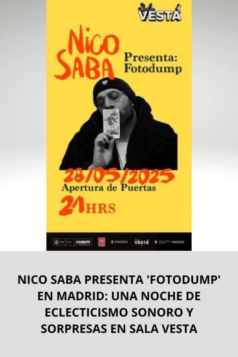  NICO SABA PRESENTA ‘FOTODUMP’ EN MADRID: UNA NOCHE DE ECLECTICISMO SONORO Y SORPRESAS EN SALA VESTA