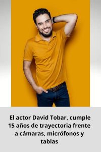 El actor David Tobar, cumple 15 años de trayectoria frente a cámaras, micrófonos y tablas