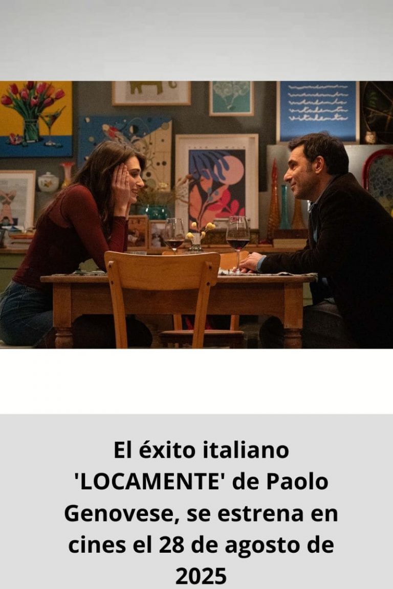 El éxito italiano ‘LOCAMENTE’ de Paolo Genovese, se estrena en cines el 28 de agosto de 2025