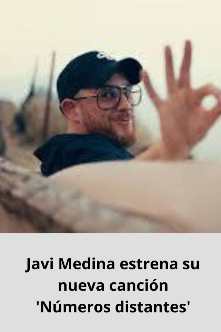 Javi Medina estrena su nueva canción ‘Números distantes’