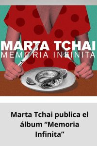 Marta Tchai publica el álbum “Memoria Infinita”