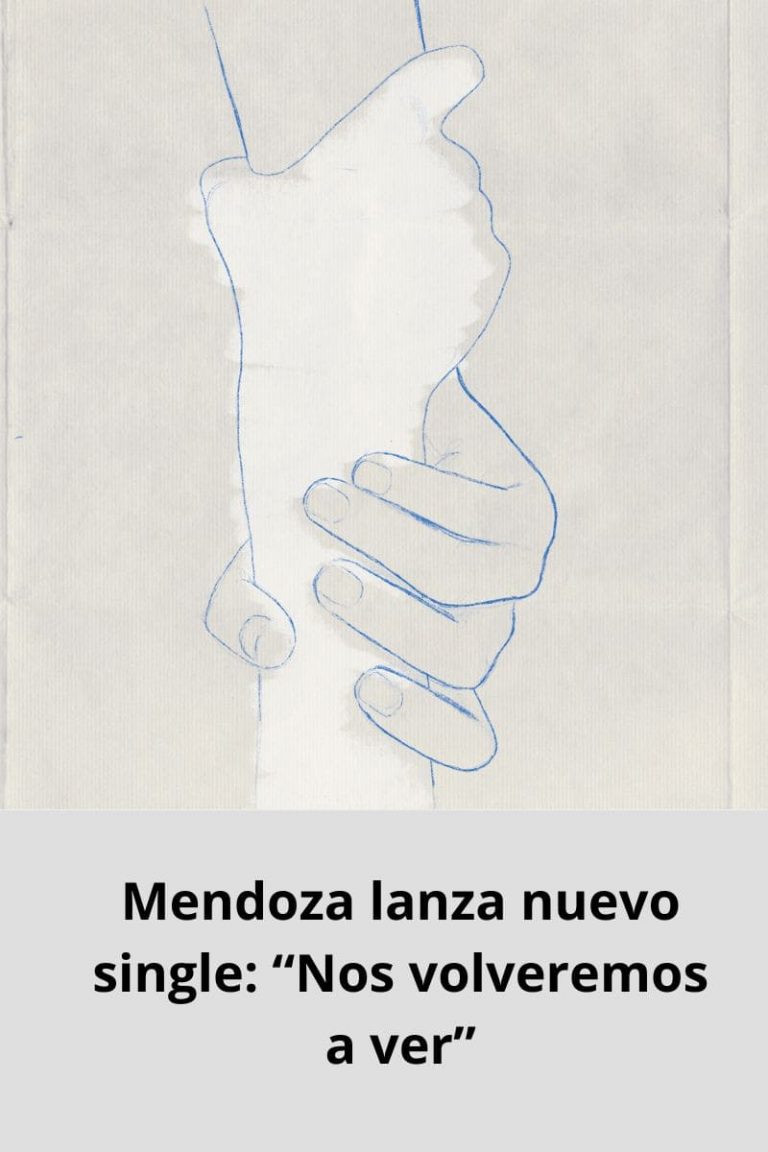 Mendoza lanza nuevo single: “Nos volveremos a ver”