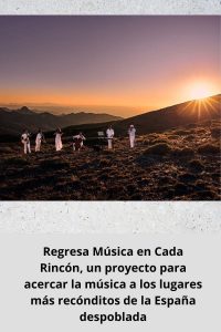 Regresa Música en Cada Rincón, un proyecto para acercar la música a los lugares más recónditos de la España despoblada