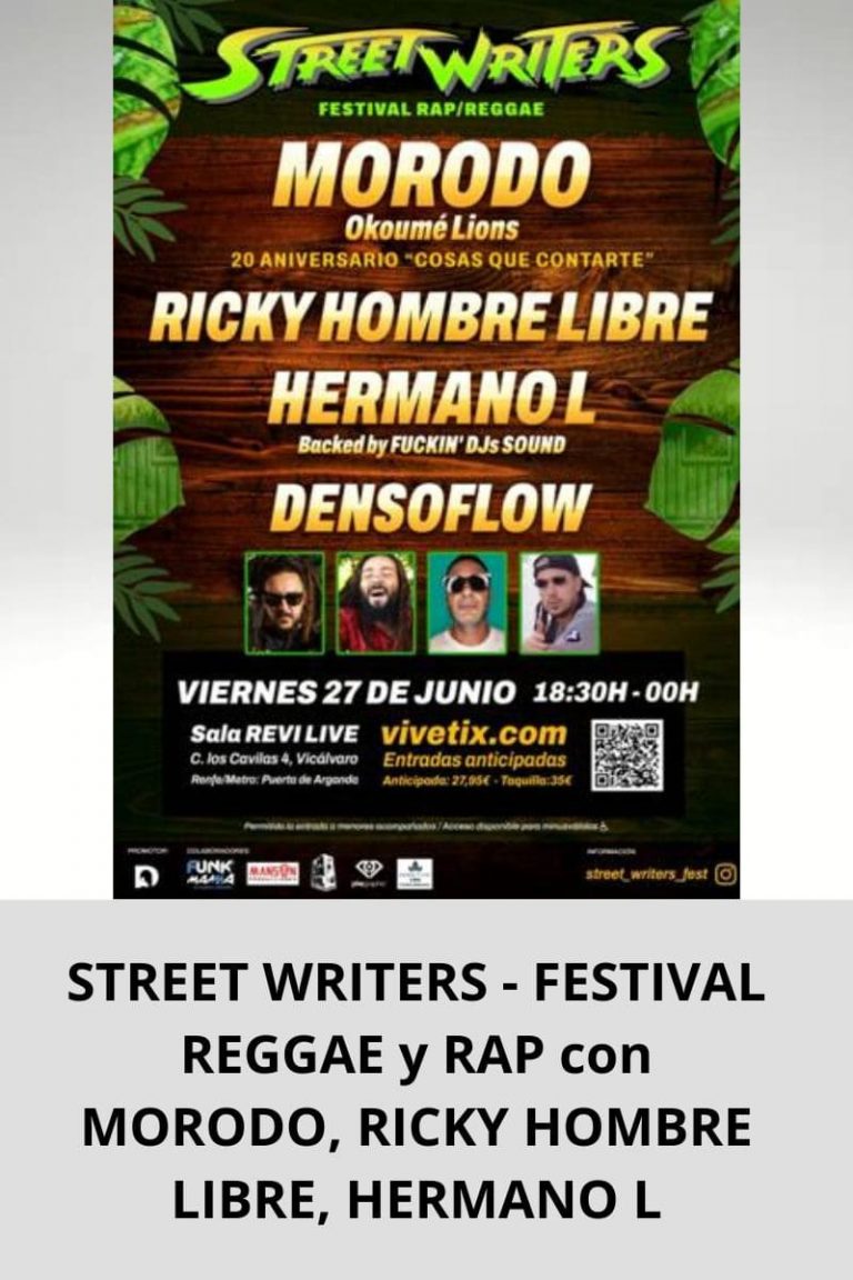 STREET WRITERS – FESTIVAL REGGAE y RAP con MORODO, RICKY HOMBRE LIBRE, HERMANO L