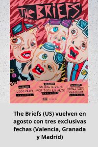 The Briefs (US) vuelven en agosto con tres exclusivas fechas (Valencia, Granada y Madrid)