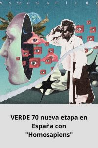 VERDE 70 nueva etapa en España con Homosapiens