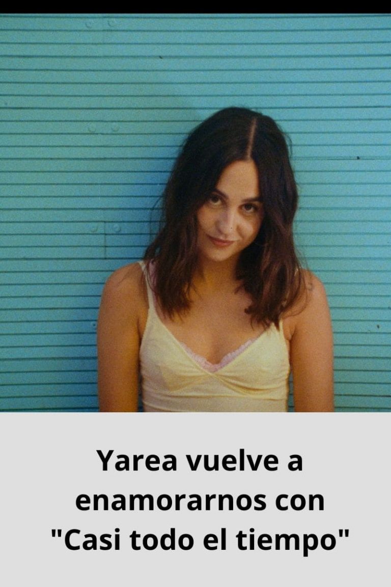 Yarea vuelve a enamorarnos con «Casi todo el tiempo»