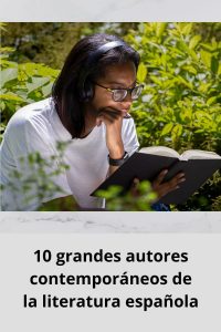 10 grandes autores contemporáneos de la literatura española