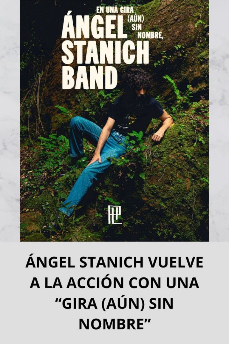 ÁNGEL STANICH VUELVE A LA ACCIÓN CON UNA «GIRA (AÚN) SIN NOMBRE»