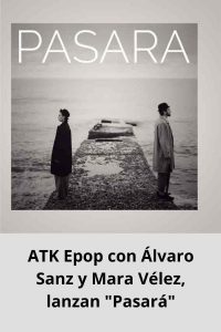 ATK Epop con Álvaro Sanz y Mara Vélez, lanzan Pasará