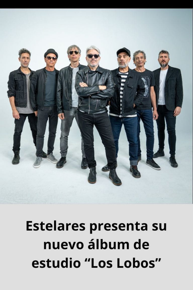 Estelares presenta su nuevo álbum de estudio “Los Lobos”