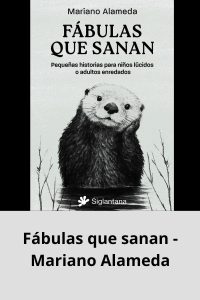Fábulas que sanan - Mariano Alameda