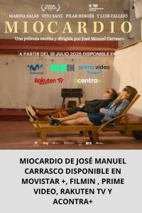 MIOCARDIO DE JOSÉ MANUEL CARRASCO DISPONIBLE EN MOVISTAR +, FILMIN , PRIME VIDEO, RAKUTEN TV Y ACONTRA+