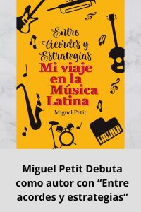 Miguel Petit Debuta como autor con “Entre acordes y estrategias”