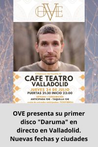 OVE presenta su primer disco Daruma en directo en Valladolid. Nuevas fechas y ciudades