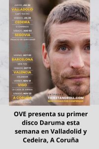 OVE presenta su primer disco Daruma esta semana en Valladolid y Cedeira, A Coruña