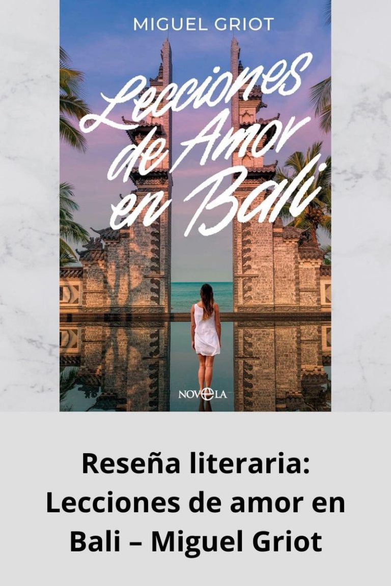 Reseña literaria: Lecciones de amor en Bali – Miguel Griot